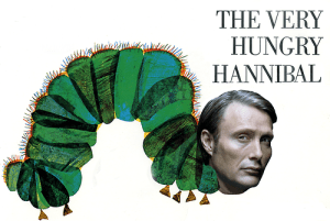 The Very Hungry Hannibal