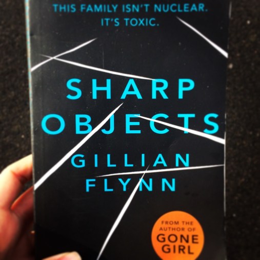Sharp Objects book by Gillian Flynn
